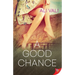A Good Chance
