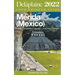 Merida (Mexico) - The Delaplaine 2022 Long Weekend Guide