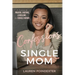 Confessions of a Single Mom: A Devotional Journal for Prayer, Fasting, and Healing