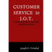 Customer Service to J.O.T.