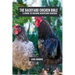 The backyard chicken bible: A guide to raising backyard chicken