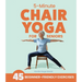 5-Minute Chair Yoga for Seniors: Simple Exercises to Improve Mobility and Reclaim Your Confidence