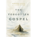 The Forgotten Gospel: Reimagining Leviticus and the Story of Jesus