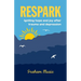 Respark: Igniting hope and joy after trauma and depression