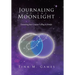 Journaling by the Moonlight: Unearthing Your Creative Calling in Midlife