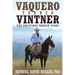 Vaquero Turned Vintner: The Ontiveros Border Story