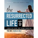 The Resurrected Life: Making All Things New, Large Print Edition
