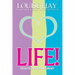 Life!
