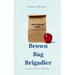 Brown Bag Brigadier