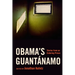 Obama's Guantánamo: Stories from an Enduring Prison