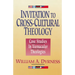 A Invitation to Cross-Cultural Theology: Case Studies in Vernacular Theologies