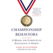 Championship Behaviors: A Model for Competitive Excellence in Sports
