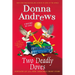 Two Deadly Doves: Six Geese A-Slaying and Duck the Halls