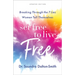 Set Free to Live Free