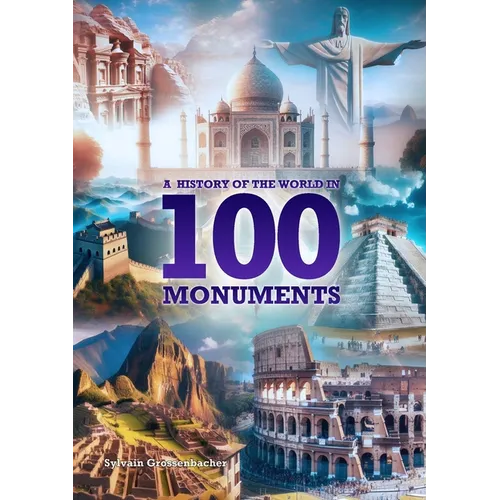 A History of the World in 100 Monuments