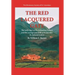 The Red Lacquered Gate: The Early Days of the Columban Fathers and the Courage and Faith of Its Founder, Fr. Edward Galvin