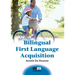 Bilingual First Language Acquisition