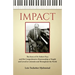 Impact: The Story of Dr. Robert Pace and His Comprehensive Musicianship as Taught and Loved in Colorado and Throughout the Wor