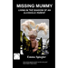 Missing Mummy