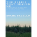 The Belief That Healed Me