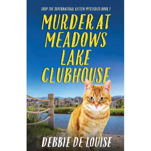 Murder at Meadows Lake Clubhouse