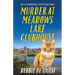 Murder at Meadows Lake Clubhouse