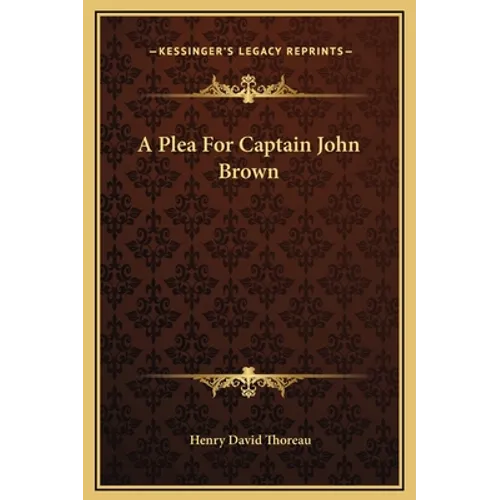 A Plea For Captain John Brown
