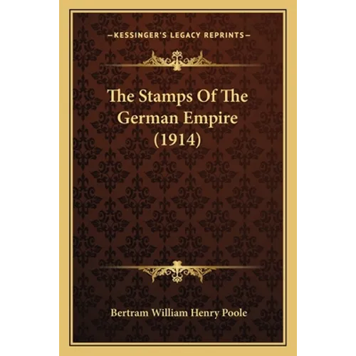 The Stamps Of The German Empire (1914)