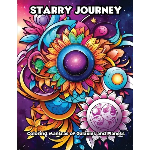 Starry Journey: Coloring Mantras of Galaxies and Planets