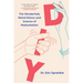 DIY: The Wonderfully Weird History and Science of Masturbation