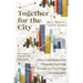 Together for the City: How Collaborative Church Planting Leads to Citywide Movements