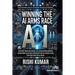 Winning the AI Arms Race: Defeating China and Russia, Re-establishing American Superpower for Global Prosperity and the Greater Good with Artificial I