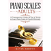 Piano Scales for Adults: A Contemporary Guide of Tips & Tricks to Learn Piano Scales & Chords Efficiently