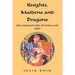 Knights, Maidens and Dragons
