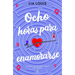 Ocho Horas Para Enamorarse