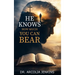 He Knows How Much You Can Bear