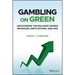 Gambling on Green: Uncovering the Balance Among Revenues, Reputations, and Esg (Environmental, Social, and Governance)