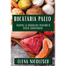 Bucătăria Paleo: Înapoi la Rădăcini pentru O Viață Sănătoasă