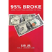 95% Broke Don't Let This Happen to You