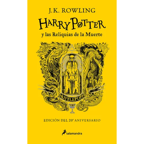 Harry Potter Y Las Reliquias de la Muerte (20 Aniv. Hufflepuff) / Harry Potter and the Deathly Hallows (Hufflepuff)