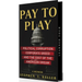 Pay to Play