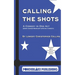 Calling the Shots: A Comedy in One Act