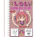 lol coloring book for girls 4-7: inspirational coloring book for kids and girls