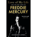 Love of My Life: The Truth Behind Freddie Mercury's Romantic Relationships