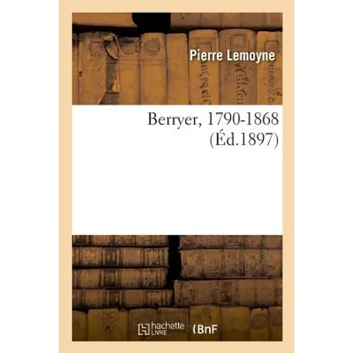 Berryer, 1790-1868