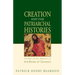 Creation and the Patriarchal Histories: Orthodox Christian Reflections on the Book of Genesis