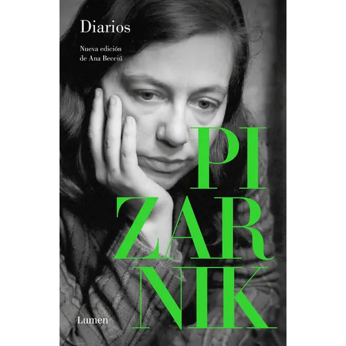 Diarios Pizarnik / Pizarnik Diaries