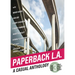 Paperback L.A. Book 3: A Casual Anthology: Secrets, Sigalerts, Ravines, Records