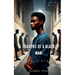 Shadows Of A Black Man