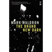 The Brand New Dark